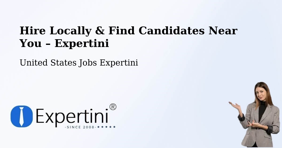 Hire Locally in Fort Hamilton – Find Qualified Candidates Near You - Fort Hamilton, United States Jobs Expertini