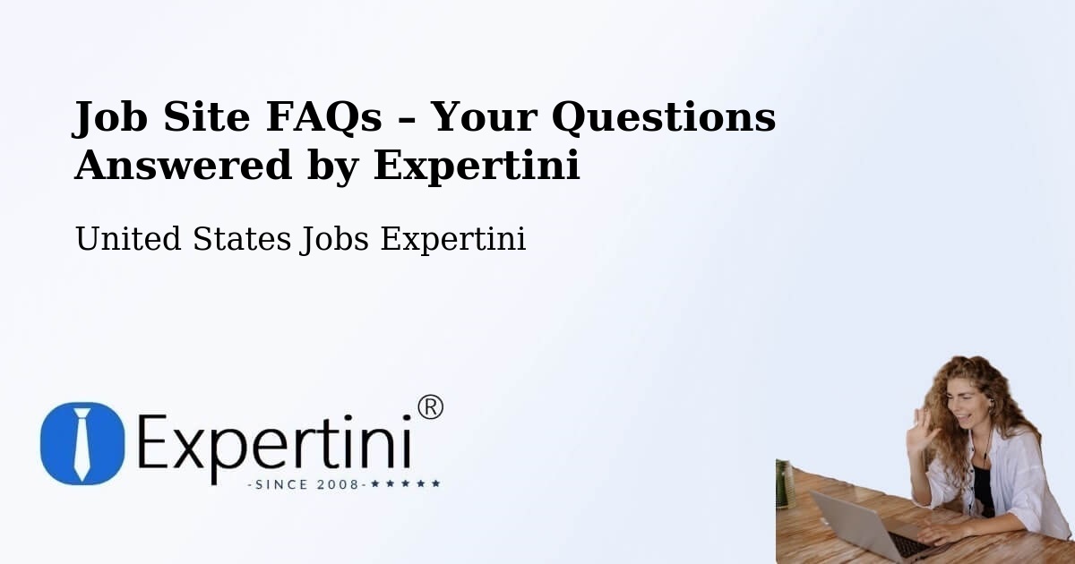 Job Site FAQs – Frequently Asked Questions – Fort Hamilton - Fort Hamilton, United States Jobs Expertini
